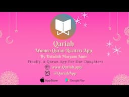 Qariah - Women Reciters App by Ustaadah Maryam Amir