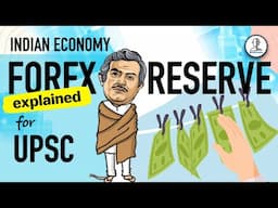 What is Forex Reserve  SDR, RTP etc | Indian Economy for UPSC