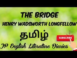 The Bridge by Henry Wadsworth Longfellow Summary in Tamil