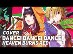 Heaven Burns Red - "Dance! Dance! Dance!" | ENGLISH Ver | AmaLee & Bao The Whale