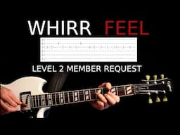 Whirr Feel Guitar Lesson / Guitar Tab / Guitar Tabs / Guitar Chords / Guitar Cover