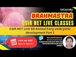 🔬 Brahmastra Series | CSIR NET Unit 5B |Animal Early embryonic development Part 1