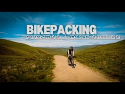 Bikepacking: Fitness & Bike Handling Tips