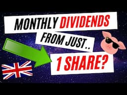 Get Paid UK Dividends Every Month From Just One Share!