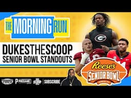 Standout Players from Senior Bowl Practice | DUKESTHESCOOP on The Morning Run**