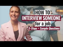 How to Conduct an Interview Effectively (5-Step Structure & Questions for Job Interviews)