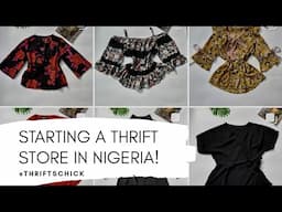 HOW TO START A THRIFT STORE (PART 2)/ MAKE MONEY ONLINE IN NIGERIA