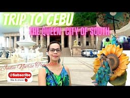 Cebu Trip, The Queen City of South