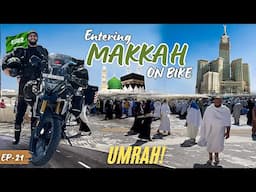 Finally Entering Makkah 🕋 On My Bike || Umrah On Bike From Kashmir || Episode 21 || The Umar