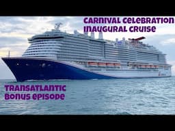 Carnival Celebration Inaugural - Final Episode