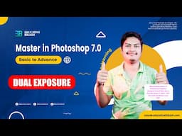 DUAL EXPOSURE - Master in Photoshop 7.0 - Basic to Advance FREE Course