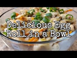 Delicious Egg Roll in a Bowl