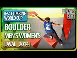 Boulder Finals  | Laval | Men's Women's | 2014