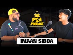 IMAAN SIBDA UNHINGED AND  A LOT TO SAY || PSA PODCAST EP 72