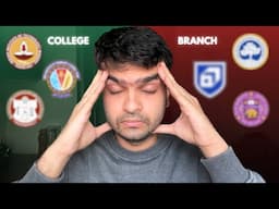 How to choose a college? (Don't make this mistake) | Branch vs College