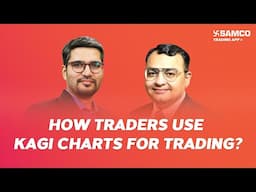 How Traders Use KAGI Charts for Trading In 2025 | Back Testing + Screeners | Ep. 191| Samco