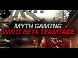 Myth Gaming: Call of Duty: WW2 Beta Teamtage