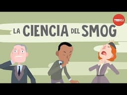 La ciencia del smog - Kim Preshoff