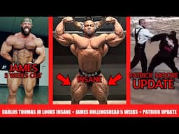 Carlos Thomas Jr Looks INSANE + JAmes Hollingshead 5 Weeks Out + Patrick Moore Update + Samson Dauda