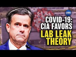 CIA: COVID-19 Virus Likely Leaked From a Lab in Wuhan, China