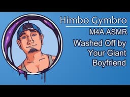 [ASMR] [M4A] Getting a Bath from Your Giant Jock Boyfriend