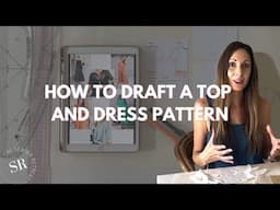 How to draft a top and dress pattern - step-by-step beginner friendly tutorial