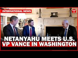 Netanyahu, VP Vance Discuss Security and Diplomacy in Washington Meeting