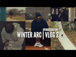 WEEK IN THE LIFE| HYBRID TRAINING | ❄️WINTER ARC VLOG 002