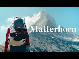 The Matterhorn: Risking it all to climb the most iconic mountain