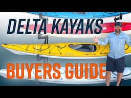 A Delta Kayaks Buyers Guide