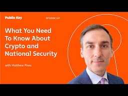 Crypto’s New Role as a Geopolitical Tool Plus National Security Concerns - Ep. 147