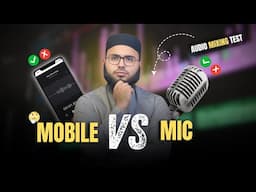 Mobile Mic VS Studio Mic | Which One Is Better | Audio Naat Mixing Vlog