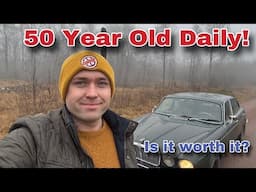 Why I Daily a 50 Year Old Car