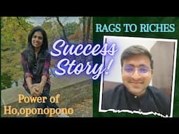 Success Story of Ho,oponopono | Rags to Riches | Health, Realationship, Career, Money Manifestations