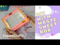 DIY with waste sweet box