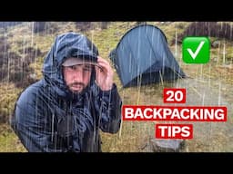 20 Backpacking Tips After 1000's of Miles - I Wish I'd Known These Sooner