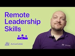 Remote Leadership Skills - How to Become The Best Remote Team Leader