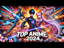 MON INCROYABLE TOP ANIME 2024 ! - VOUS SEREZ SUPRIS DU PODIUM