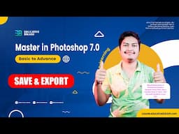 SAVE & EXPORT - Master in Photoshop 7.0 - Basic to Advance FREE Course