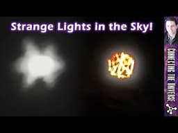 Plasmoids, Portals, or Extraterrestrials? What’s Going on With the Orbs in Our Skies?