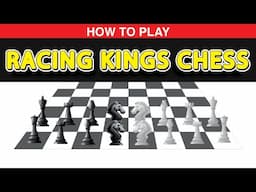 How To Play Racing Kings Chess