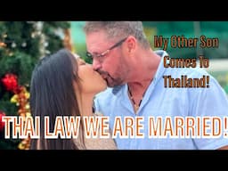 According To Thai Law We Are officially Married - My Other Son Arrived In Thailand 🇹🇭