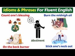 Idioms and Phrases For Fluent English Conversation | English Vocabulary