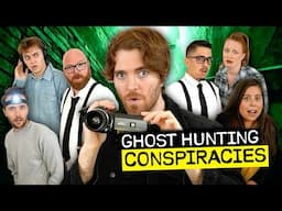 Ghost Hunting Conspiracy Theories