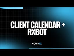 CoachRx Walkthrough Client Calendar + RxBot