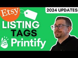 Printify Added Etsy Tags to Listing Creation - But It's Not Perfect