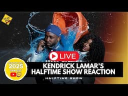 Kendrick Lamar's Halftime Show Reaction | DEHH