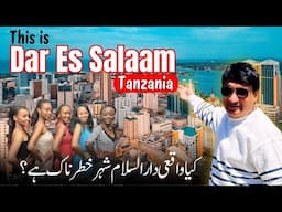 What to do in Dar Es Salaam Tanzania The Largest City in East Africa and Economic Powerhouse