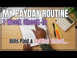 My Payday Routine | 1 Week Check-In | Bills + Expense Tracking + No Spend Update