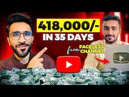 This Guy Made 418,000/- in 35 Days From His Faceless Channel [SECRET NICHE]